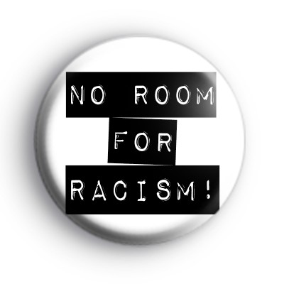 No Room For Racism Badge