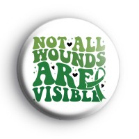 Not All Wounds Are Visible Badge