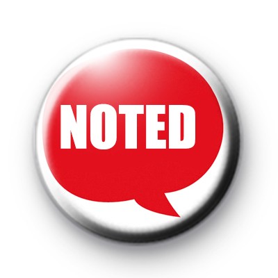 Speech Bubble Noted Badge