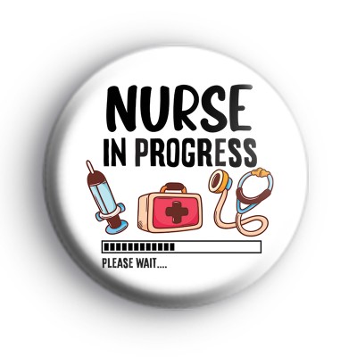 Nurse In Progress Badge