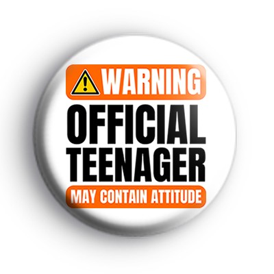 Warning Teenager Birthday Badge