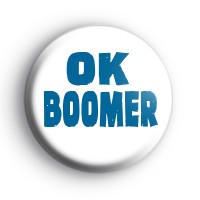 OK Boomer Badge