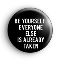 Oscar Wilde Quote Be Yourself Badge Button Badges