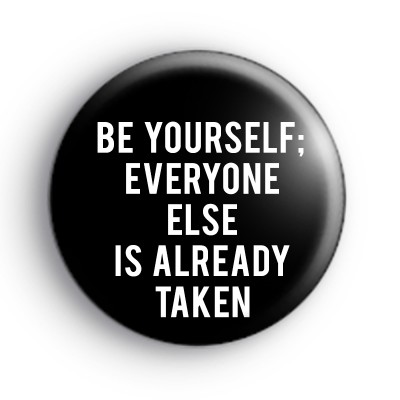 Oscar Wilde Quote Be Yourself Badge