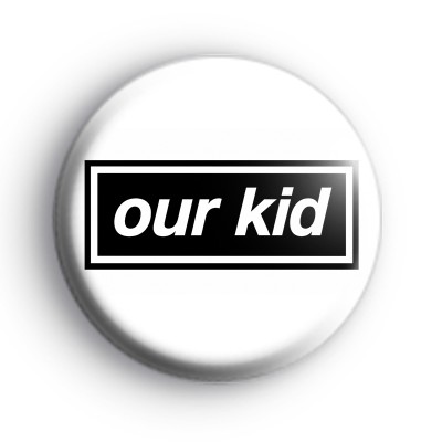 Our Kid Badge