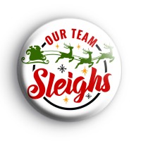 Our Team Sleighs Christmas Badge