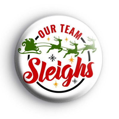Our Team Sleighs Christmas Badge