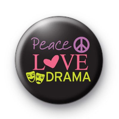 Peace Love Drama Badges
