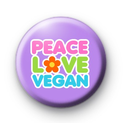 Peace Love Vegan Button Badges