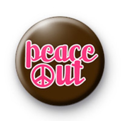 Peace Out button badge