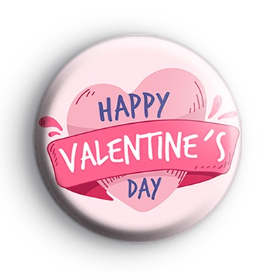 Happy Valentines Day Slogan Badge