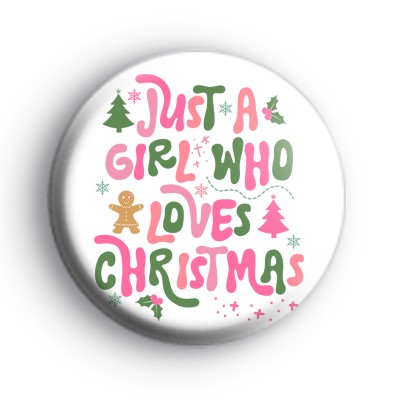 Pink Just A Girl Who Loves Christmas Badge