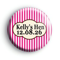 Bright Pink Stripey Hen Party Badge