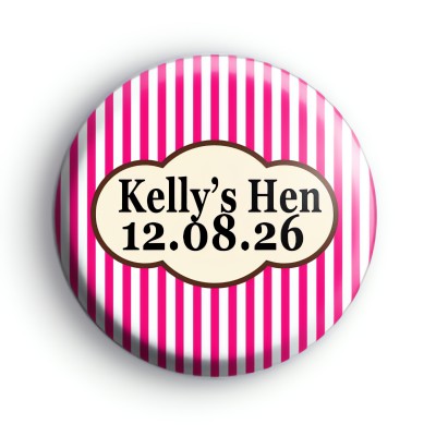 Bright Pink Stripey Hen Party Badge