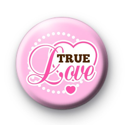 Im your true love badge