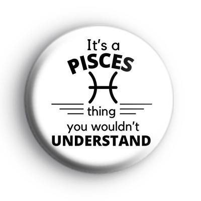 Zodiac Pisces Thing Badge