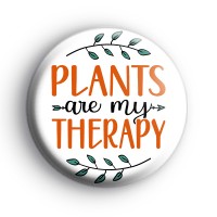 Plants Are My Therapy Badge