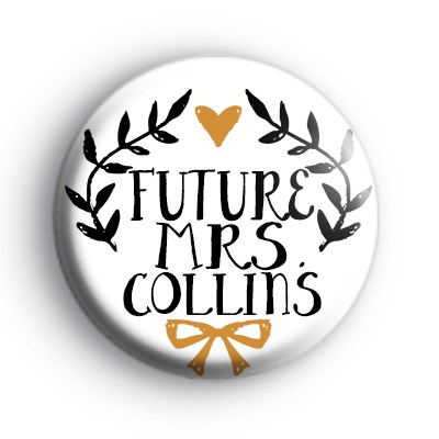Pretty Black and Gold Custom Future Mrs Badge