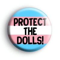 Protect The Dolls Transgender Badge