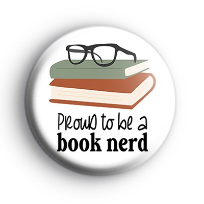Proud To Be A Book Nerd Badge