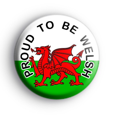 Proud to be Welsh Button Badge