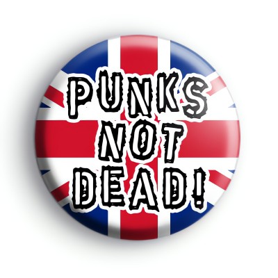 Classic Punks Not Dead Badge