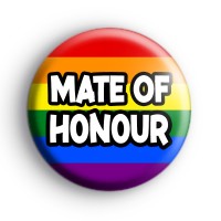 Rainbow Mate of Honour LGBTQ Badge