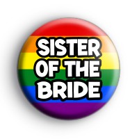 Rainbow Sister Of The Bride LGBTQ Badge
