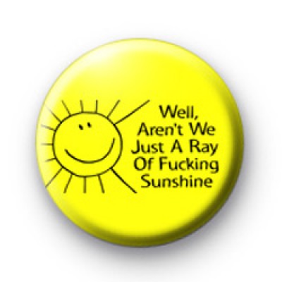 Ray Of Sunshine Badge