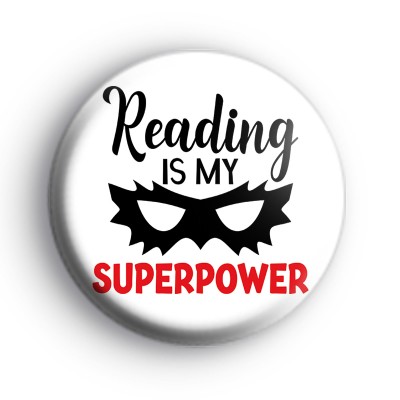 Reading Is My Super Power Badge