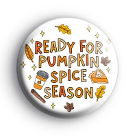 Ready For Pumpkin Spice Season Badge