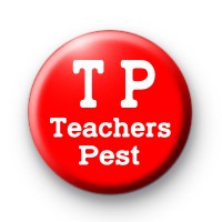 Red and White TP Teachers Pest badge