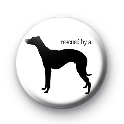 Rescued by a Whippet badge