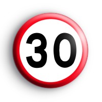 Road Sign 30 Birthday Badge