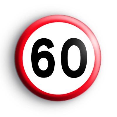 Road Sign 60 Birthday Badge