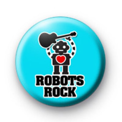 Cute Robots Rock Button Badges