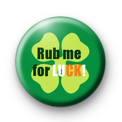 Rub Me For Luck 2 Badge