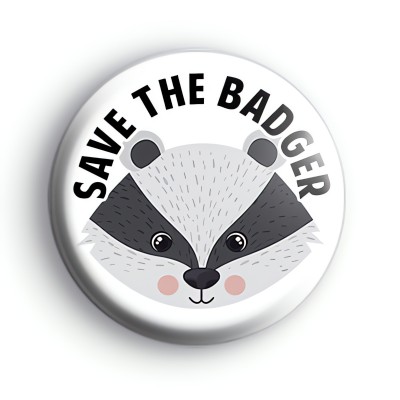 Save The Badger Badge