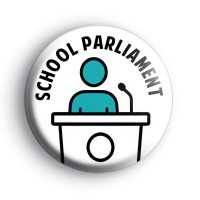 School Parliament Badge Button Badges