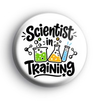 Scientist In Training Badge Button Badges