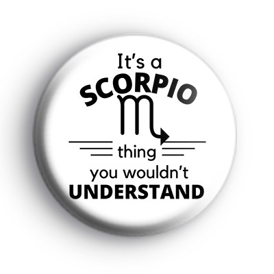 Zodiac Scorpio Thing Badge