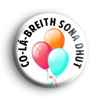 Scottish Gaelic Happy Birthday To You Badge Scottish Gaelic Happy Birthday To You Badge