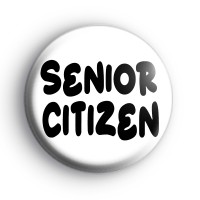 Senior Citizen Badge Button Badges