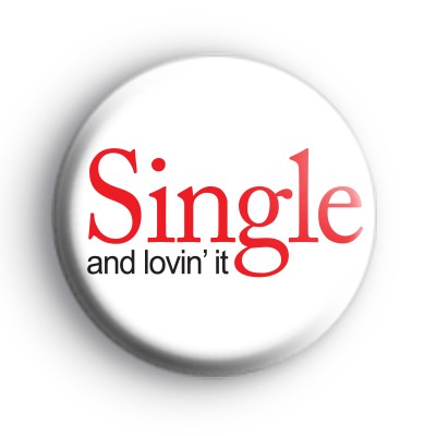 Single and Loving It Badge
