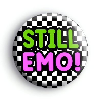 Still Emo Badge