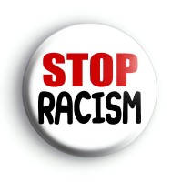 Stop Racism Badge