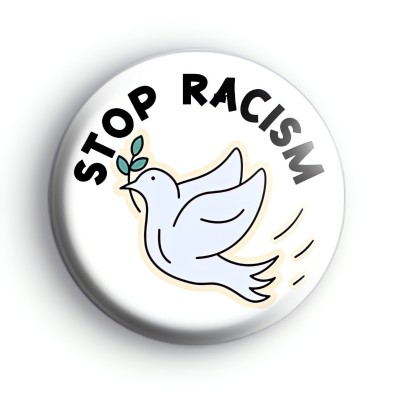 Stop Racism Peace Dove Badge