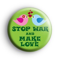 Stop War and Make Love Badge