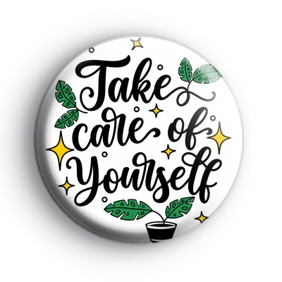 Take Care Of Yourself Badge