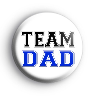 Team Dad Button Badge